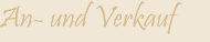 An- und Verkauf